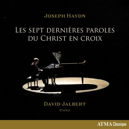 Haydn / Jalbert: Les Sept Dernieres Paroles - COMPACT DISCS