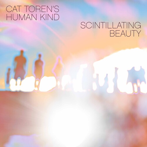 Cat Toren'S Human Kind: Scintillating Beauty - COMPACT DISCS