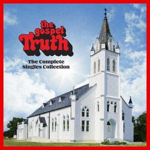 Various Artists: The Gospel Truth: Complete Singles Collection (Various Artists) - COMPACT DISCS