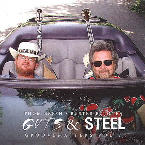 Thom Bresh: Guts & Steel: Groovemasters, Vol. 5 - COMPACT DISCS