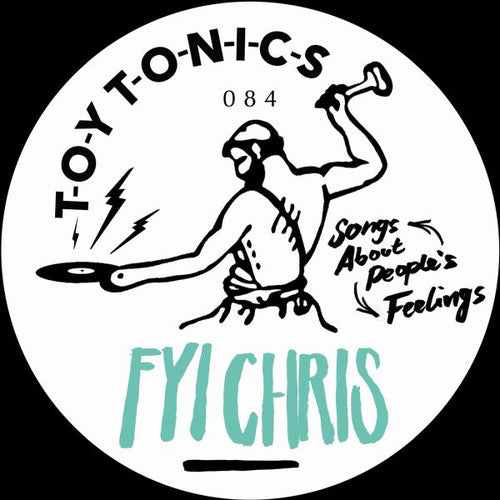Fyi Chris: Songs About People's Feelings - 12-INCH SINGLE