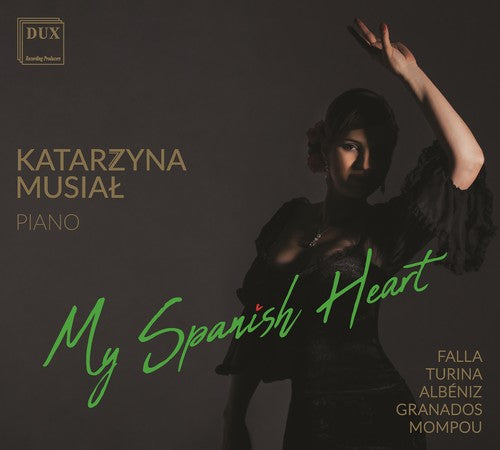 Albeniz / Katrzyna Musial: My Spanish Heart - COMPACT DISCS