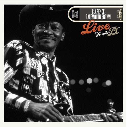 Clarence Brown Gatemouth: Live From Austin, Tx { Record }
