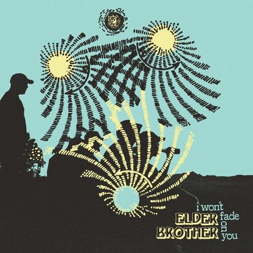 Elder Brother- I Won't Fade On You (Indie Exclusive Vinyl) ( LP )