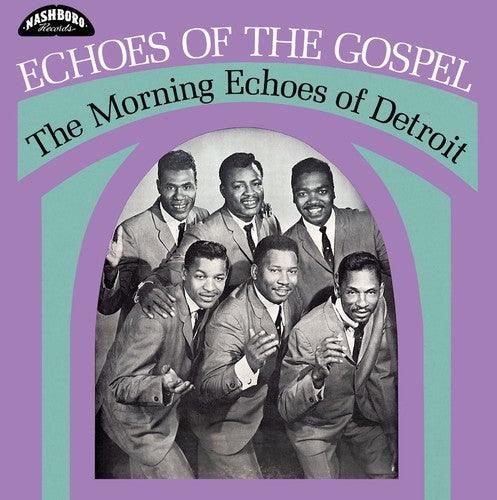 Morning Echoes of Detroit- Echoes Of The Gospel ( LP )