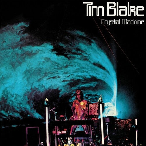 Tim Blake: Crystal Machine { Record }