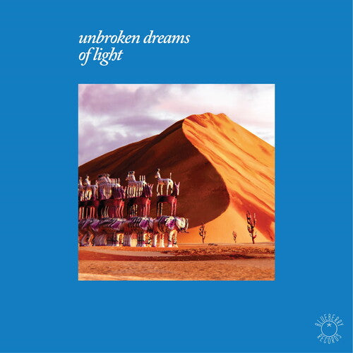 Various Artists: Unbroken Dreams Of Light (Various Artists) { Record }