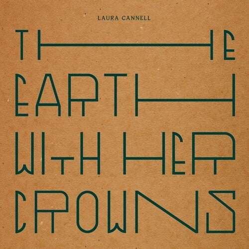Laura Cannell: The Earth With Her Crowns { Record }