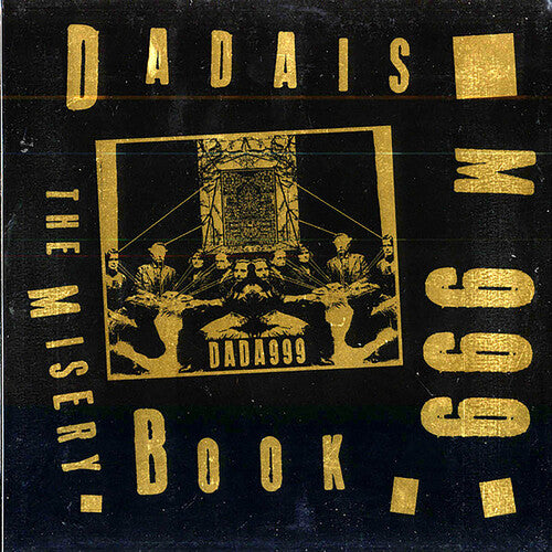 Dadaism 999: The Misery Book { Record }