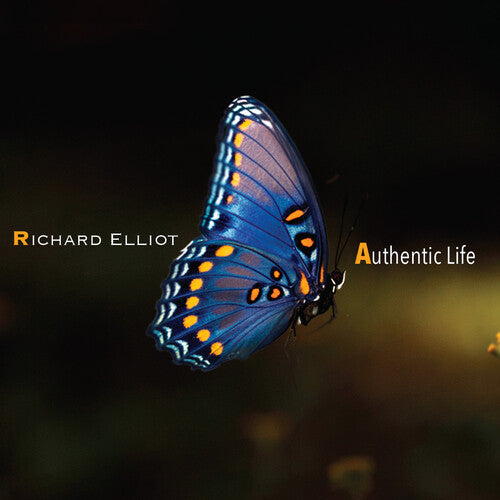 Richard Elliot: Authentic Life - CD