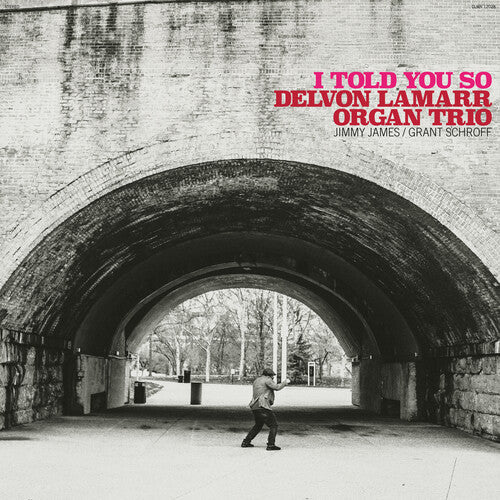 Delvon Lamarr Organ Trio: I Told You So - CD