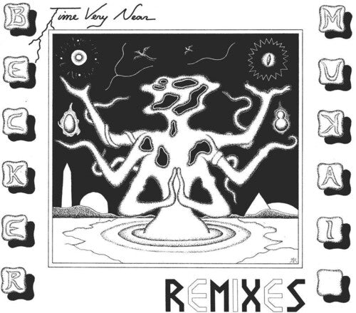 Becker & Mukai: Time Very Near: Remixes { Record }