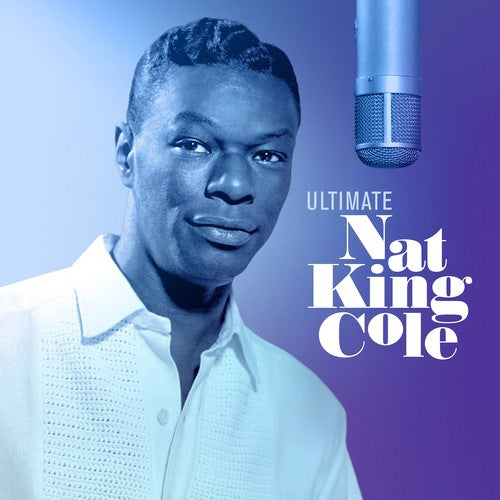 Nat King Cole: Ultimate Nat King Cole - VINYL