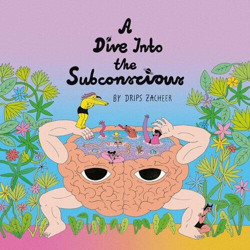 Drips Zacheer: A Dive Into the Subconscious { Record }