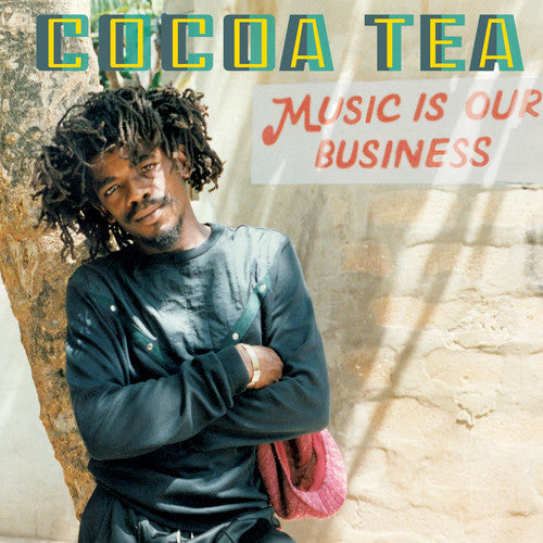 Cocoa Tea: Music Is Our Business - VINYL