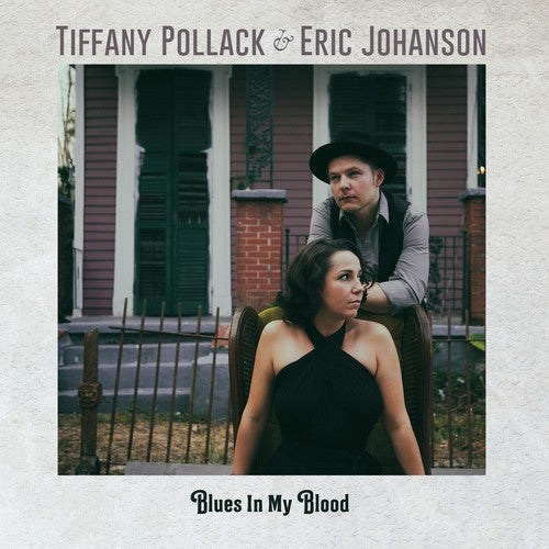 Pollack, Tiffany / Johanson, Eric: Blues In My Blood - COMPACT DISCS