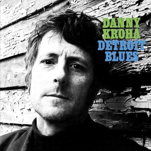 Danny Kroha- Detroit Blues ( LP )