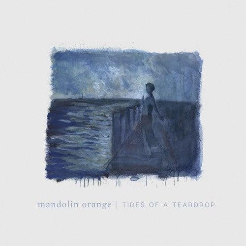 Mandolin Orange- Tides Of A Teardrop (standard Edition) ( LP )