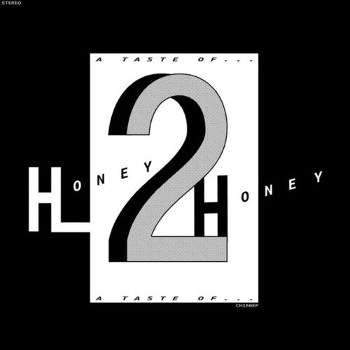 Honey 2 Honey: A Taste Of { Record }