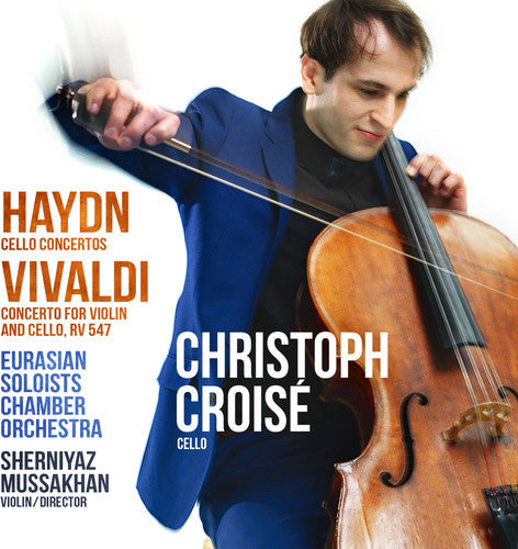 Haydn / Croise: Cello Concertos / Concerto for Violin & Cello - COMPACT DISCS