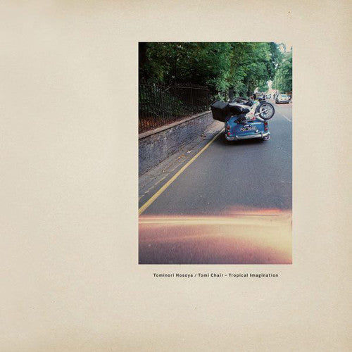 Hosoya, Tominori / Chair, Tomi: Tropical Imagination - 12-INCH SINGLE