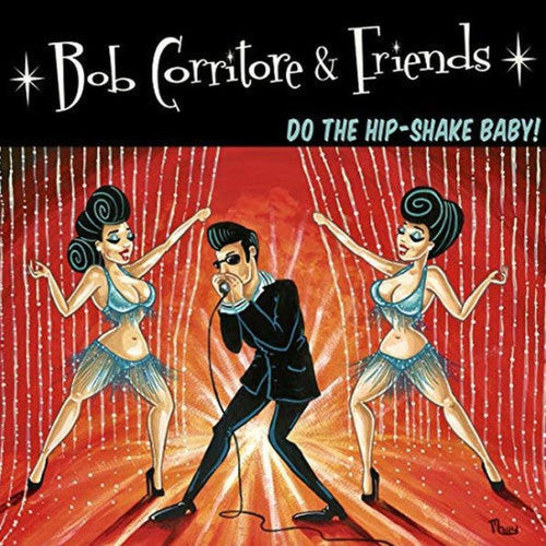 Bob Corritore: Bob Corritore & Friends: Do The Hip-shake Baby - COMPACT DISCS