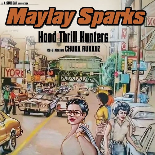 Maylay Sparks: Hood Thrill Hunters { Record }