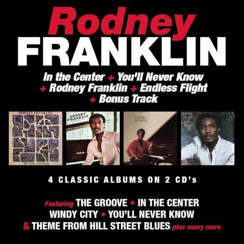 Rodney Franklin: In The Center / You'll Never Know / Rodney Franklin / Endless Flight - CD