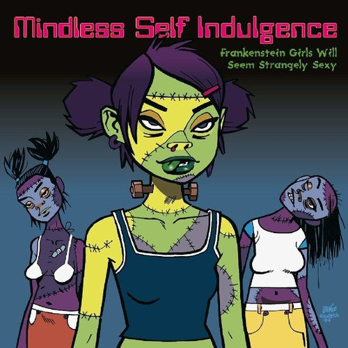 Mindless Self Indulgence: Frankenstein Girls Will Seem Strangely Sexy - VINYL