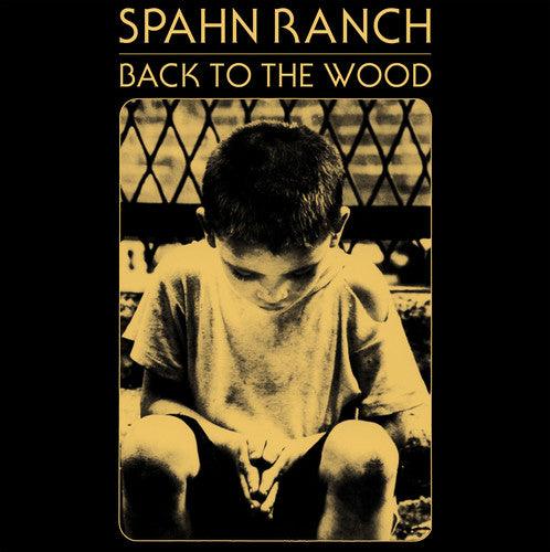 Spahn Ranch- Back to the Wood ( LP )