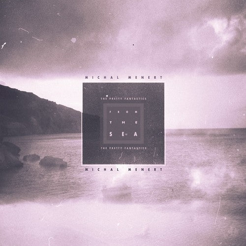 Michal Menert & the Pretty Fantastics: From The Sea { Record }