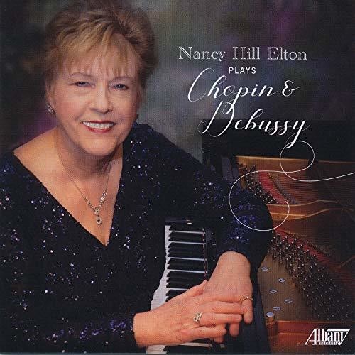 Elton: Nancy Hill Elton Plays Chopin & Debussy - COMPACT DISCS