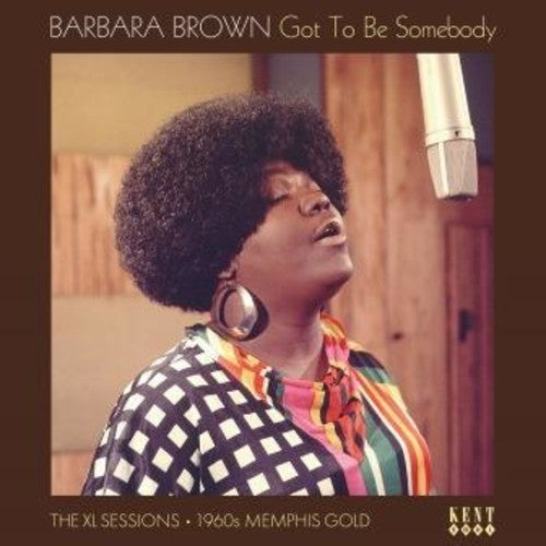 Barbara Brown: Got To Be Somebody: The Xl Sessions - VINYL