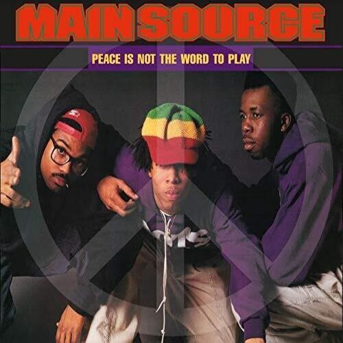 Main Source: Peace Is Not The Word To Play (Remix) / Peace Is N - 7-INCH SINGLE