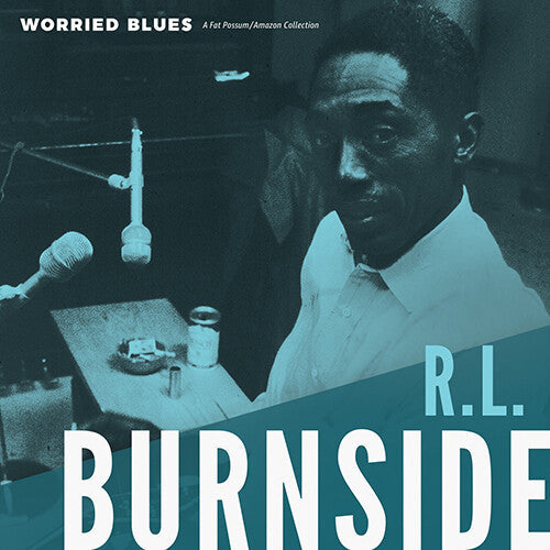 R.L. Burnside: Worried Blues { Record }