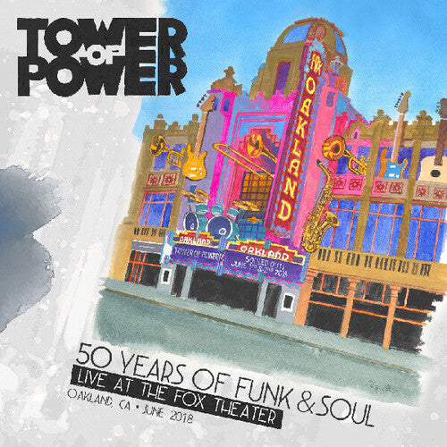 Tower of Power: 50 Years Of Funk & Soul: Live At The Fox Theater - Oakland CA - June 2018 - CD