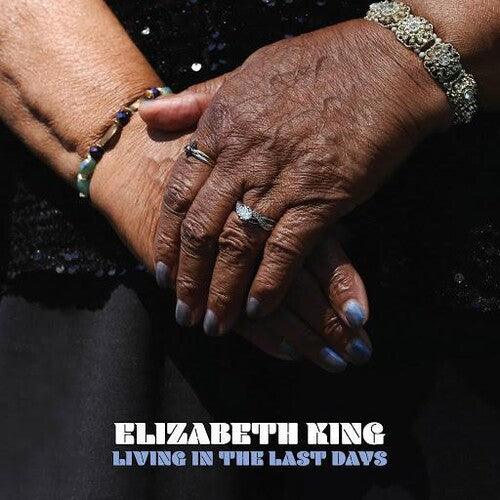 Elizabeth King- Living In The Last Days ( LP )