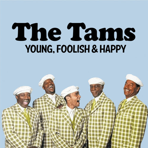 The Tams: Young, Foolish & Happy: The Hits Re-Recorded - CD