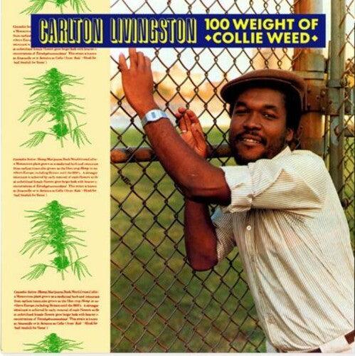 Carlton Livingston- 100 Weight Of Collie Weed ( LP )