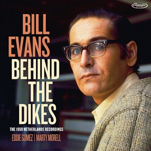 Bill Evans: Behind The Dikes - The 1969 Netherlands Recordings - CD