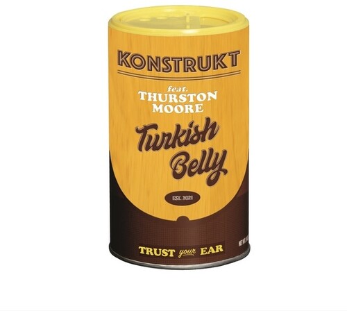 Konstrukt / Thurston Moore: Turkish Belly { Record }