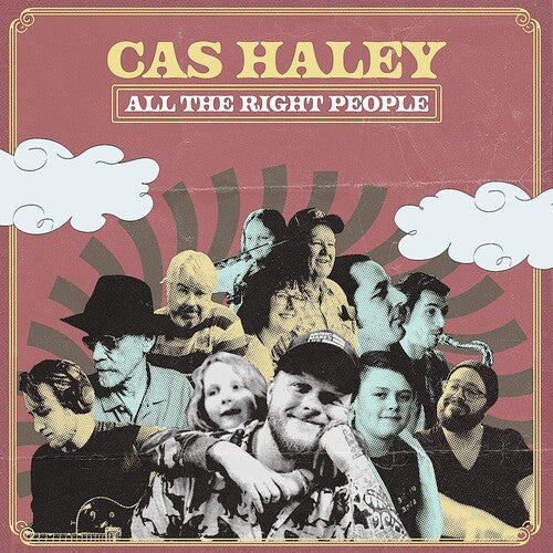 Cas Haley: All The Right People { Record }