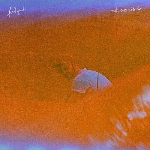 Field Guide- Make Peace With That ( LP )