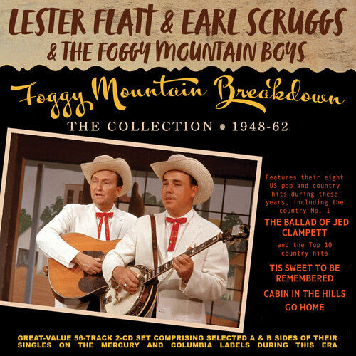 Flatt, Lester / Scruggs, Earl & Foggy Mountain Boys: Foggy Mountain Breakdown: The Collection 1948-62 - COMPACT DISCS