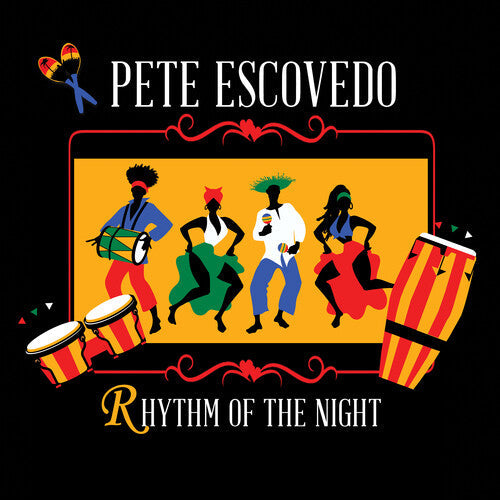 Pete Escovedo: Rhythm of the Night - CD