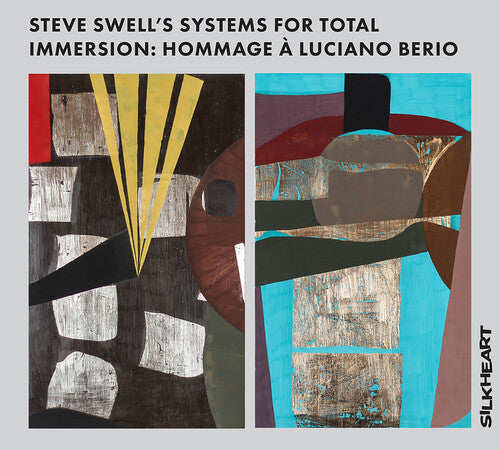 Steve Swell: Steve Swell's Systems For Total Immersion: Hommage A Luciano Berio - CD