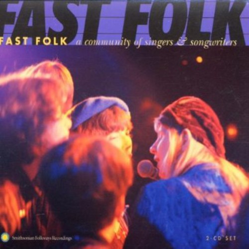 Fast Folk Musical Magazine: Fast Folk: Community Of Singers and Songwriters - COMPACT DISCS