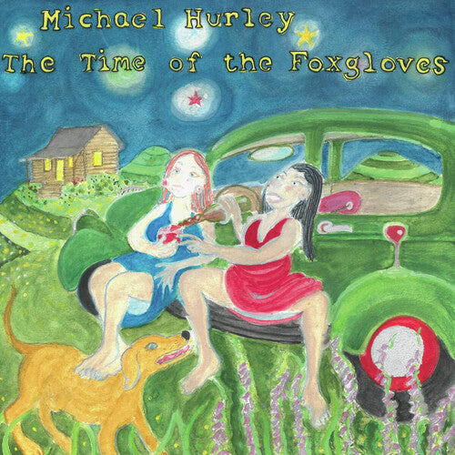 Michael Hurley: The Time of the Foxgloves - COMPACT DISCS