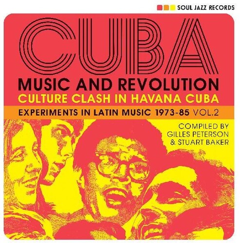 Soul Jazz Records Presents: Cuba: Music And Revolution: Culture Clash in Havana: Experiments in Music 1975-85 Vol. 2 - CD