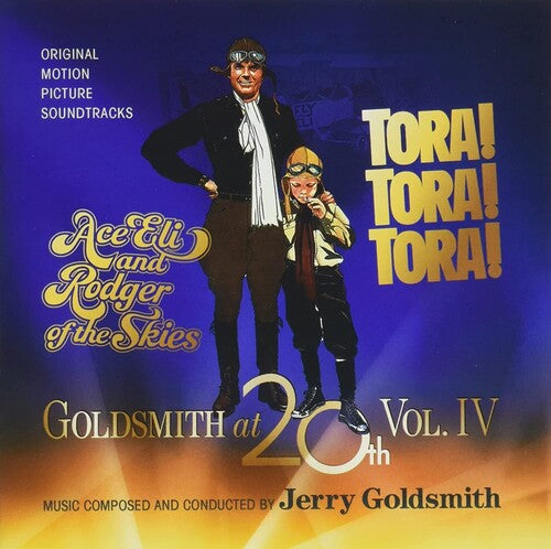 Jerry Goldsmith: Goldsmith At 20th Vol 4: Ace Eli & Rodger Of The Skies / Tora Tora Tora (Original Soundtrack) - CD